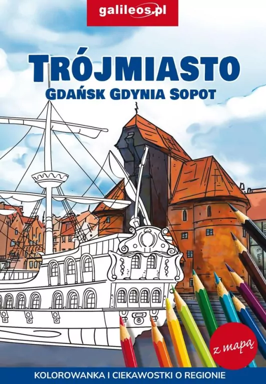 Trójmiasto - Gdańsk - Gdynia - Sopot, kolorowanka - tantis.pl