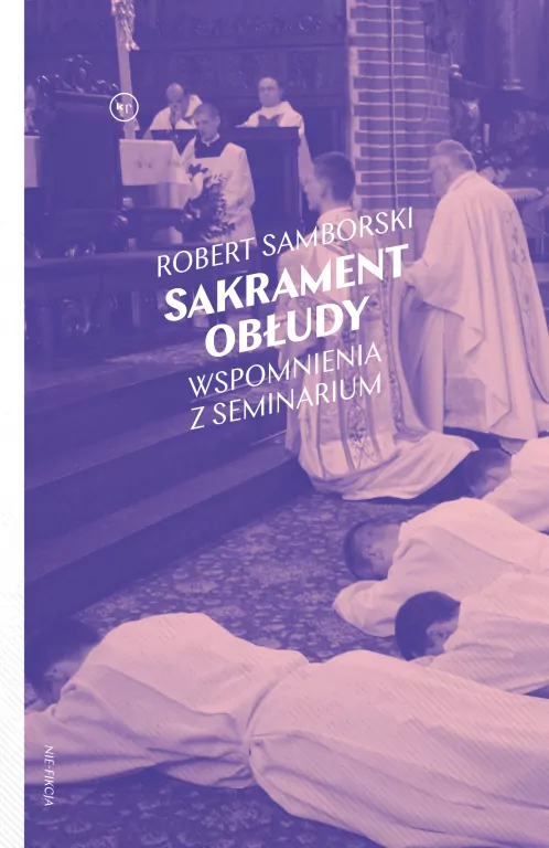 Sakrament obłudy. Wspomnienia z seminarium - tantis.pl
