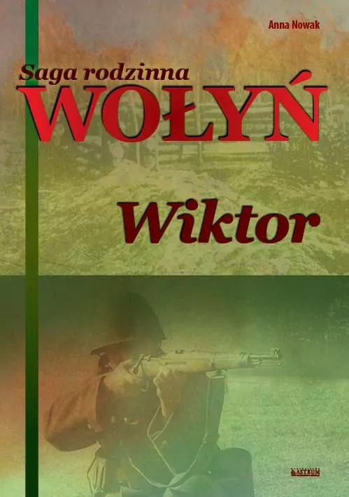 Saga rodzinna. Wołyń. Wiktor. Tom 2 - tantis.pl