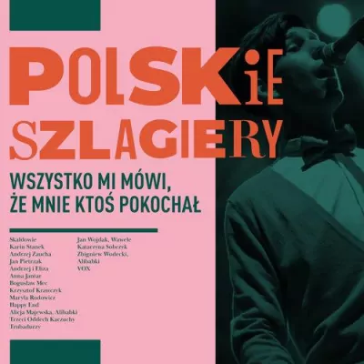 Wszystko mi mówi, że mnie ktoś pokochał. Polskie szlagiery