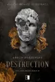 Destruction. Trylogia Zniszczenia. Tom 1 - tantis.pl