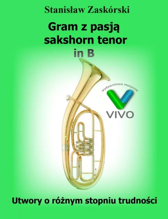 Gram z pasją sakshorn tenor in B - tantis.pl