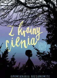 Z krainy cienia Opowiadania niesamowite