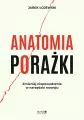 Anatomia porażki. Zmieniaj niepowodzenia w narzędzia rozwoju - tantis.pl