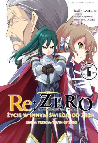 Re: Zero Życie w innym świecie od zera. Księga 3. Truth of Zero. Tom 6 - tantis.pl