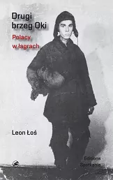 Drugi brzeg Oki. Polacy w łagrach - tantis.pl