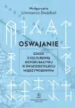 Oswajanie. Szkice z kulturowej historii Bałtyku... - tantis.pl