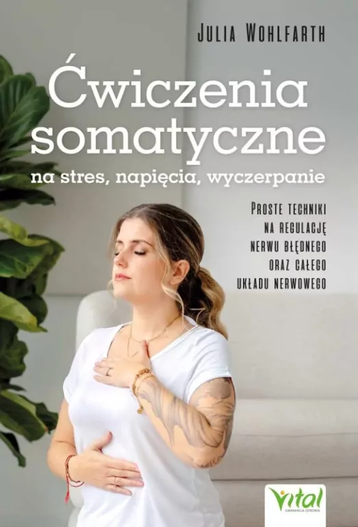 Ćwiczenia somatyczne na stres, napięcia, wyczerp. - tantis.pl