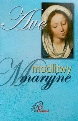 Ave. Modlitwy Maryjne - tantis.pl