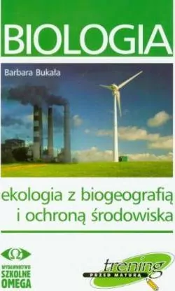 Biologia. Ekologia z biogeografią i ochroną środowiska. Trening przed maturą - tantis.pl