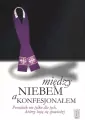 Między niebem a konfesjonałem. Poradnik ... - tantis.pl
