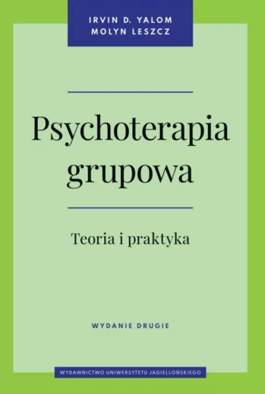 Psychoterapia grupowa. Teoria i praktyka. Wydanie 2 - tantis.pl