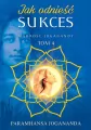 Jak odnieść sukces. Mądrość Joganandy. Tom 4 - tantis.pl