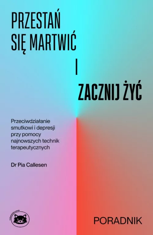 Przestań się martwić i zacznij żyć - tantis.pl