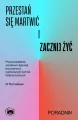 Przestań się martwić i zacznij żyć - tantis.pl