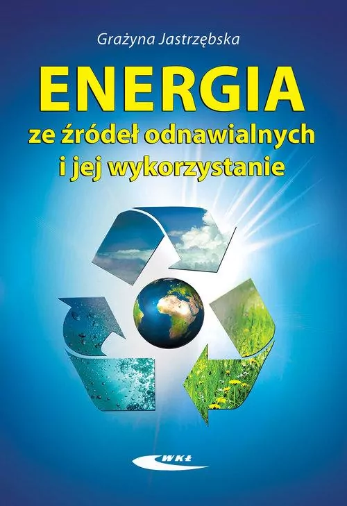 Energia ze źródeł odnawialnych i jej wykorzystanie - tantis.pl