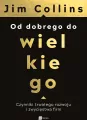 Od dobrego do wielkiego. Czynniki trwałego rozwoju i zwycięstwa ﬁrm - tantis.pl