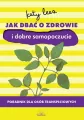 Jak dbać o zdrowie i dobre samopoczucie - tantis.pl