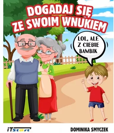 Dogadaj się ze swoim wnukiem - tantis.pl