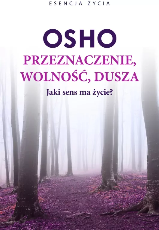 OSHO. Przeznaczenie, wolność, dusza - tantis.pl