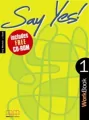 Say Yes!. Workbook 1 - tantis.pl