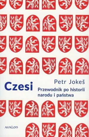 Czesi. Przewodnik po historii narodu i państwa - tantis.pl
