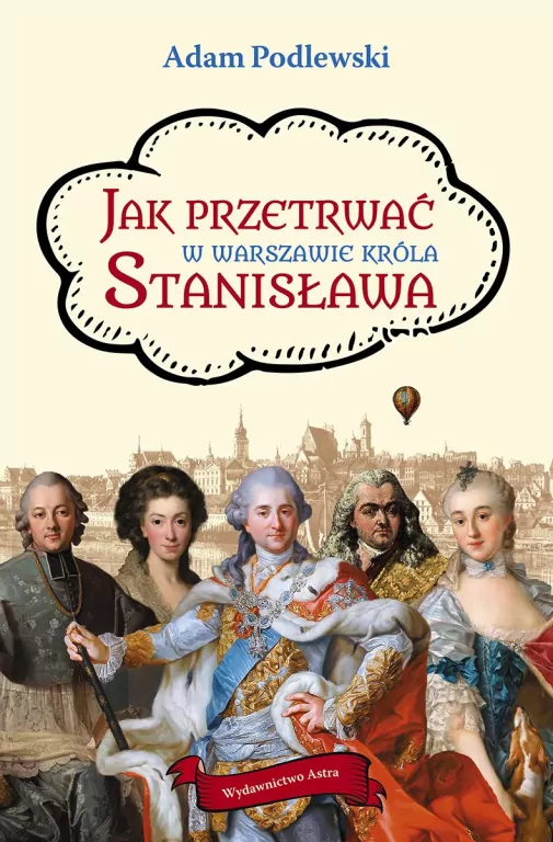 Jak przetrwać w Warszawie króla Stanisława - tantis.pl