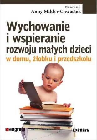 Wychowanie i wspieranie rozwoju małych dzieci - tantis.pl
