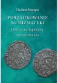 Porządkowanie numizmatyki. Odkrycia, hipotezy, sprostowania - tantis.pl