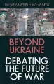 Beyond Ukraine. Debating the Future of War - tantis.pl
