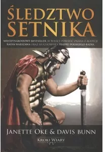 Śledztwo Setnika. Kroki wiary. Tom 1 - tantis.pl