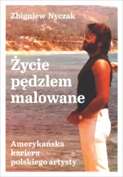 Życie pędzlem malowane