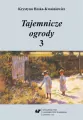 Tajemnicze ogrody 3. Rozprawy i szkice.. - tantis.pl