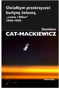 Chciałbym przekrzyczeć kurtynę żelazną "Lwów i Wilno" 1946-1950 - tantis.pl