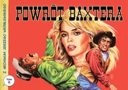 Powrót Baxtera. Z archiwum Jerzego Wróblewskiego. Tom 11