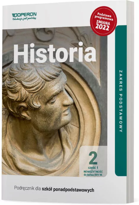 Historia. Liceum i technikum 2. Podręcznik zakres podstawowy. Część 1 - tantis.pl