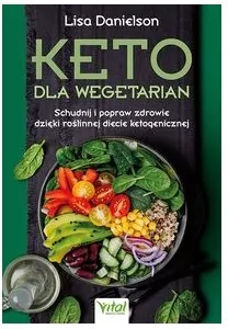 Keto dla wegetarian. Schudnij i popraw zdrowie dzięki roślinnej diecie ketogenicznej - tantis.pl