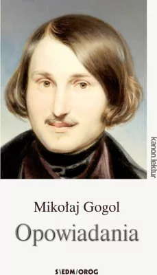 Opowiadania. Mikołaj Gogol. Kanon lektur