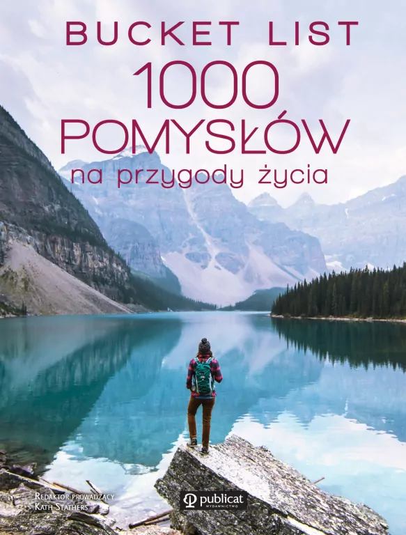 Bucket list. 1000 pomysłów na przygody życia - tantis.pl