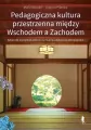 Pedagogiczna kultura przestrzenna między Wschodem - tantis.pl