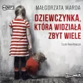 Dziewczynka, która widziała zbyt wiele. Audiobook - tantis.pl
