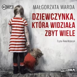 Dziewczynka, która widziała zbyt wiele. Audiobook