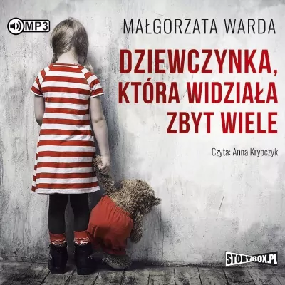 Dziewczynka, która widziała zbyt wiele. Audiobook