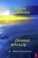 Zagrożeni alkoholem, chronieni miłością - tantis.pl