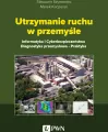 Utrzymanie ruchu w przemyśle. Informatyka i cyberbezpieczeństwo. Diagnostyka przemysłowa. Praktyka - tantis.pl