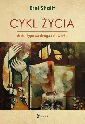 Cykl życia. Archetypowa droga człowieka - tantis.pl