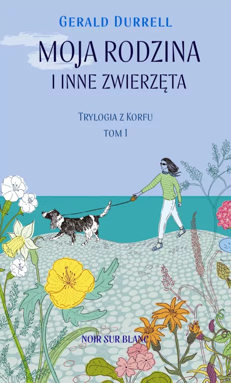 Moja rodzina i inne zwierzęta. Trylogia z Korfu. Tom 1 - tantis.pl