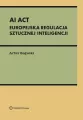 AI Act. Europejska regulacja sztucznej inteligencj - tantis.pl
