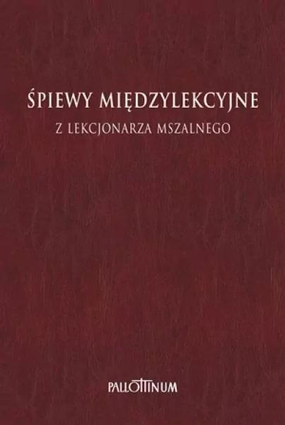 Śpiewy międzylekcyjne z Lekcjonarza Mszalnego. Tom 3 - tantis.pl