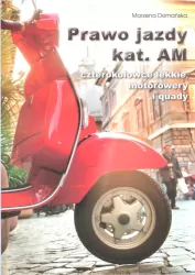 Prawo jazdy kat. AM. Czterokołowce lekkie, motorowery i quady